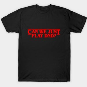 Polera Stranger Things "Can we just play DND?"